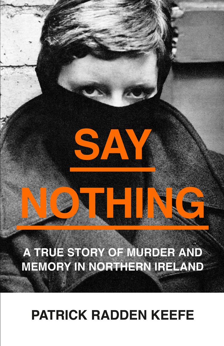 Gelezen: Say Nothing: A True Story of Murder and Memory in Northern Ireland
